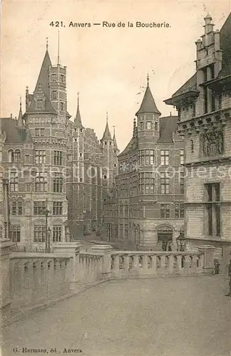 AK / Ansichtskarte Anvers_Antwerpen Rue de la Boucherie Anvers Antwerpen