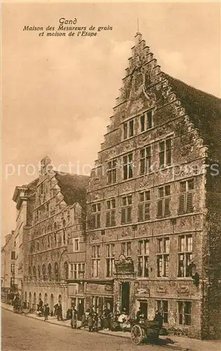 AK / Ansichtskarte Gand_Belgien Maison des Mesureurs de grain et maison de l Etape Gand Belgien