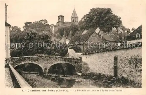 AK / Ansichtskarte Chatillon sur Seine Le Perthuis au Loup Eglise Sasint Vorles Chatillon sur Seine