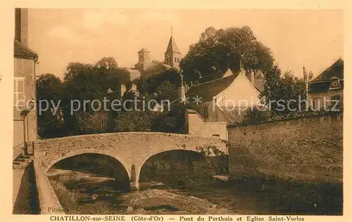 AK / Ansichtskarte Chatillon sur Seine Pont du Perthuis Eglise Saint Vorles Chatillon sur Seine