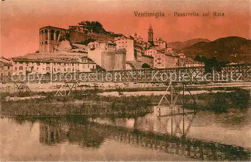 AK / Ansichtskarte Ventimiglia_Liguria Passerella sul Roia 