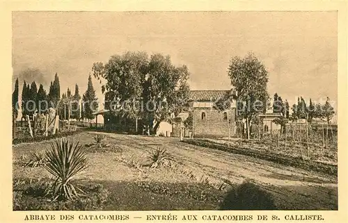 AK / Ansichtskarte Lazio Abbaye des Catacombes Entree Catacombes Saint Calliste Lazio