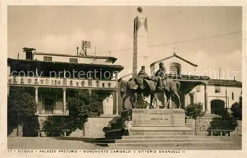 AK / Ansichtskarte Fiesole Palazzo Pretorio Monumento Garibaldi Vittorio Emanuele II Fiesole