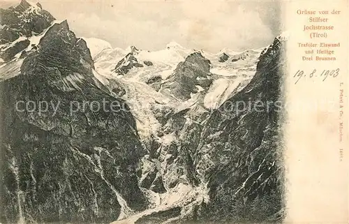 AK / Ansichtskarte Stilfserjochstrasse Trafoier Eiswand Heilige Drei Brunnen Stilfserjochstrasse