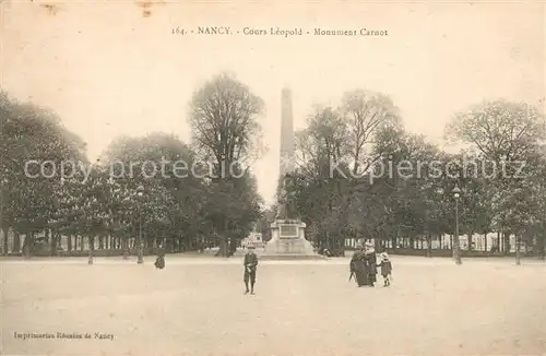 AK / Ansichtskarte Nancy_Lothringen Cours Leopold Monument Carnot Nancy Lothringen