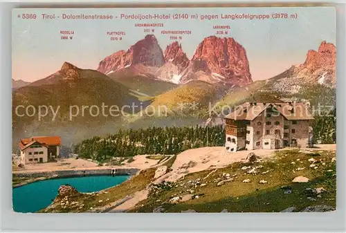 AK / Ansichtskarte Pordoijoch Pordoijoch Hotel Dolomitenstrasse Langkofelgruppe Pordoijoch