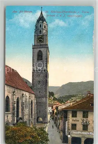 AK / Ansichtskarte Meran_Merano Alt Meran Sankt Nikolaus Pfarrkirche Turm Meran Merano