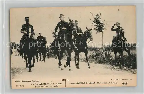 AK / Ansichtskarte Paris Cliche Chusseau Flaviens Le Roi Alber 1er a la tete de sa vaillante armee Paris
