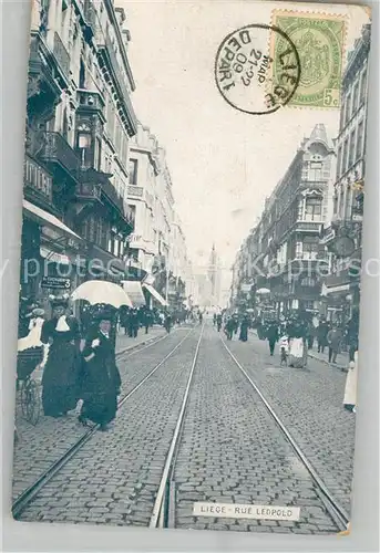 AK / Ansichtskarte Liege_Luettich Rue Leopold Liege Luettich