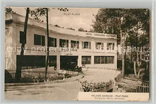 AK / Ansichtskarte Pilat_Plage Palace Garage Pilat_Plage