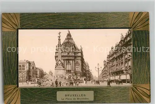 AK / Ansichtskarte Bruxelles_Bruessel La Place de Brouckere Bruxelles_Bruessel