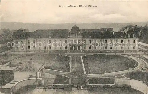 AK / Ansichtskarte Nancy_Lothringen Hopital Militaire Nancy Lothringen