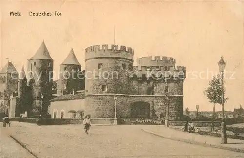 AK / Ansichtskarte Metz_Moselle Deutsches Tor Metz_Moselle