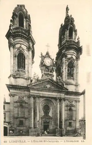 AK / Ansichtskarte Luneville Eglise St Jacques l Horloge Luneville