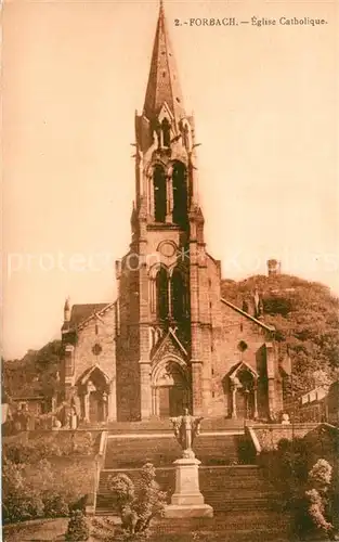 AK / Ansichtskarte Forbach_Lothringen Eglise Catholique Forbach Lothringen