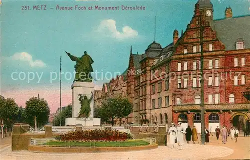 AK / Ansichtskarte Metz_Moselle Avenue Foch et Monument Deroulede Metz_Moselle