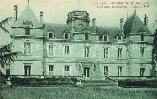 AK / Ansichtskarte Puisseguin Chateau des Laurets Facade Sud Puisseguin