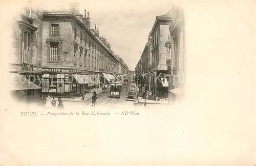 AK / Ansichtskarte Tours_Indre et Loire Rue Nationale Strassenbahn Tours Indre et Loire