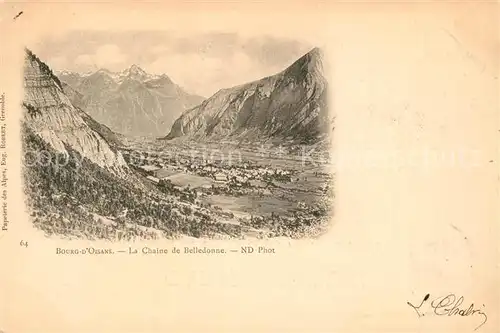 AK / Ansichtskarte Bourg d_Oisans_Le Chaine de Belledonne Bourg d_Oisans_Le
