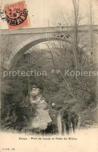 AK / Ansichtskarte Bellegarde sur Valserine Coupy Pont de Lucay et Perte du Rhone Bellegarde sur Valserine