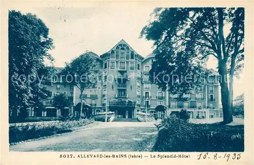 AK / Ansichtskarte Allevard_les_Bains_Isere Le Splendid Hotel Allevard_les_Bains_Isere