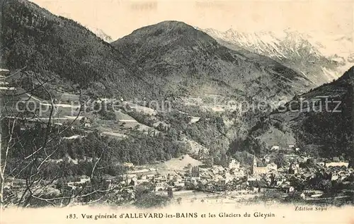 AK / Ansichtskarte Allevard_les_Bains_Isere Panorama et les Glaciers du Gleysin Allevard_les_Bains_Isere