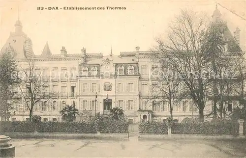 AK / Ansichtskarte Dax_Landes Etablissement des Thermes Dax_Landes