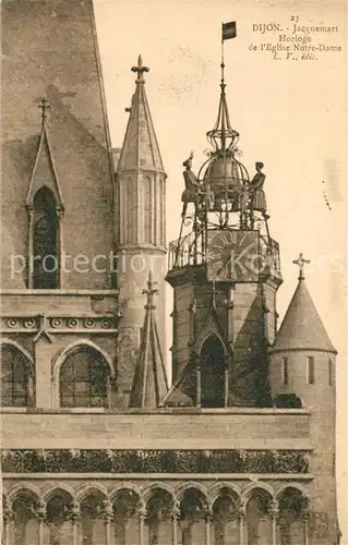 AK / Ansichtskarte Dijon_Cote_d_Or Jacquemart Horloge Eglise Notre Dame Dijon_Cote_d_Or