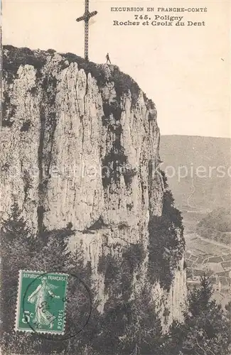 AK / Ansichtskarte Poligny_Jura Rocher et Croix du Dent Poligny Jura