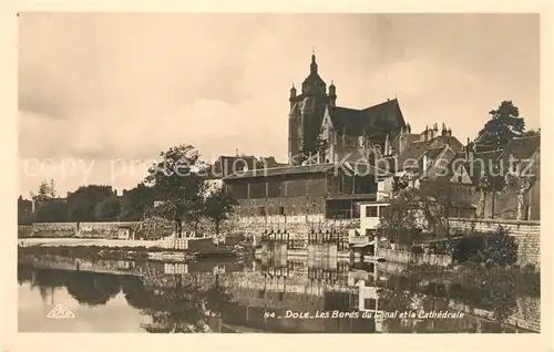 AK / Ansichtskarte Dole_Jura Les Bords du Canal et la Cathedrale Dole_Jura