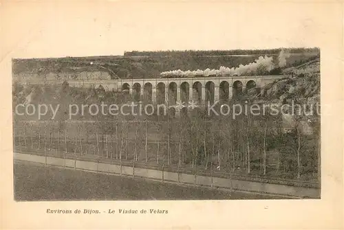 AK / Ansichtskarte Dijon_Cote_d_Or Viaduc de Velars Chemin de fer Dijon_Cote_d_Or