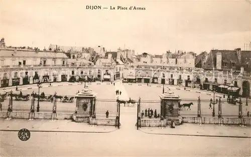AK / Ansichtskarte Dijon_Cote_d_Or Place d Armes Dijon_Cote_d_Or