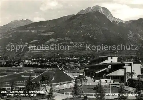 AK / Ansichtskarte Merano_Suedtirol Ippodromo Ivigna Merano Suedtirol