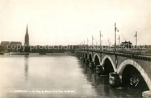 Bordeaux La Pont de Pierre et la Tour St Michel Bordeaux