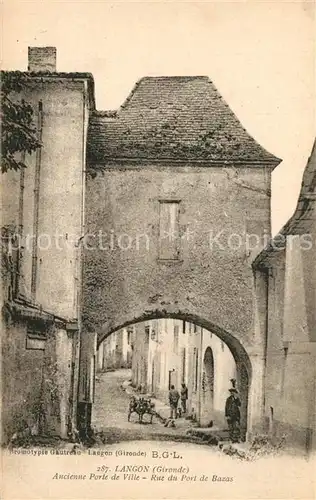 Langon_Gironde Ancienne Porte de Ville Rue du Port de Bazas Langon Gironde
