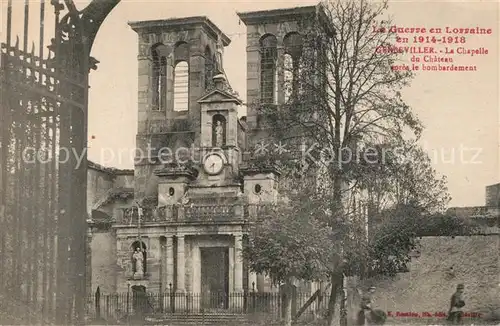 AK / Ansichtskarte Gerbeviller La Chapelle du Chateau apres le bombardement Gerbeviller
