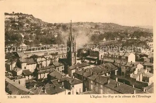 AK / Ansichtskarte Agen_Lot_et_Garonne Eglise Sainte Foiy et coteau de l Ermitage Agen_Lot_et_Garonne