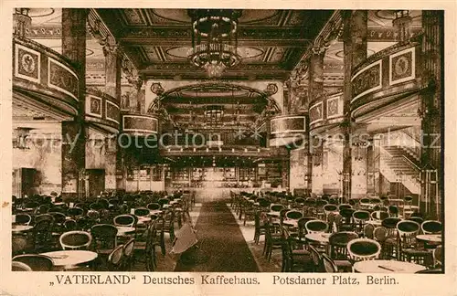AK / Ansichtskarte Berlin Vaterland Deutsches Kaffeehaus Potsdamer Platz Berlin