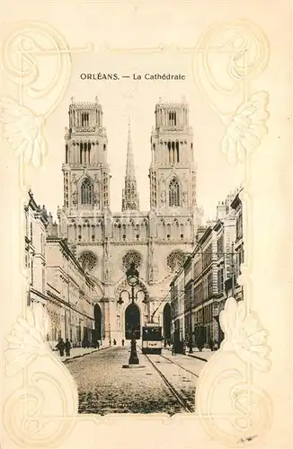 AK / Ansichtskarte Orleans_Loiret Cathedrale Sainte Croix Orleans_Loiret