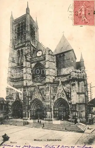 AK / Ansichtskarte Meaux_Seine_et_Marne Cathedrale Meaux_Seine_et_Marne