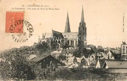 AK / Ansichtskarte Chartres_Eure_et_Loir La Cathedrale Vue prise du Pont de Mainvilliers Chartres_Eure_et_Loir