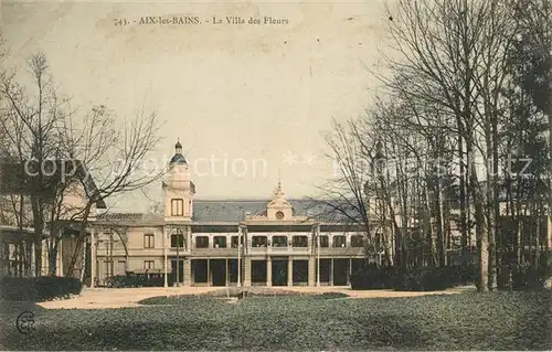 AK / Ansichtskarte Aix les Bains La Villa des Fleurs Aix les Bains
