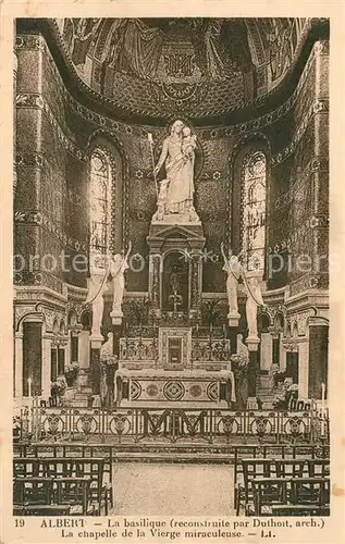 AK / Ansichtskarte Albert_Somme La basilique La chapelle de la Vierge miraculeuse Albert Somme