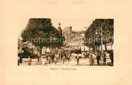 AK / Ansichtskarte Nancy_Lothringen Place Saint Jean Nancy Lothringen