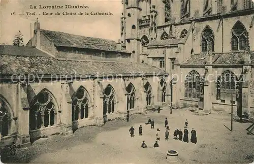 AK / Ansichtskarte Toul_Meurthe et Moselle_Lothringen Cour du Cloitre de la Cathedrale Toul_Meurthe et Moselle