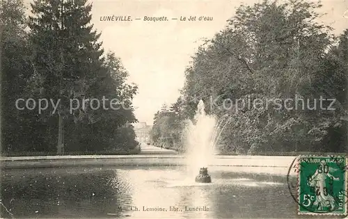 AK / Ansichtskarte Luneville Bosquets Le Jet d eau Luneville
