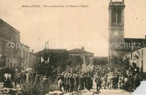 AK / Ansichtskarte Mars la Tour Place Jeanne dArc Le Musee et l Eglise Mars la Tour