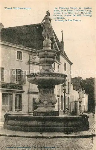 AK / Ansichtskarte Toul_Meurthe et Moselle_Lothringen La Fontaine Curel Toul_Meurthe et Moselle