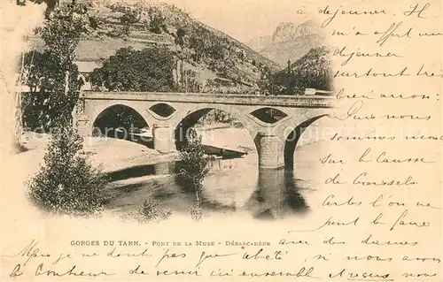 AK / Ansichtskarte Lozere_Region Gorges du Tarn Pont de la Muse Debarcadere Lozere Region