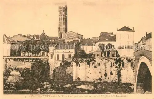 AK / Ansichtskarte Villeneuve sur Lot Vue generale sur le Lot et lEglise Ste Catherine Villeneuve sur Lot